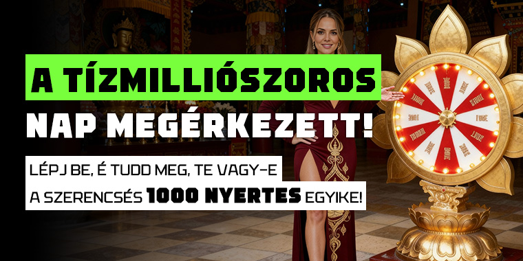 MEGÉRKEZETT A TÍZMILLIÓSZOROS NAP 